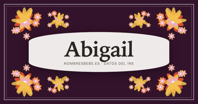 Abigail, en una estampa ornamental de nombresbebe.es