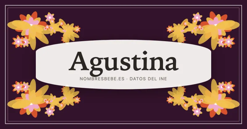 Agustina, en una estampa ornamental de nombresbebe.es