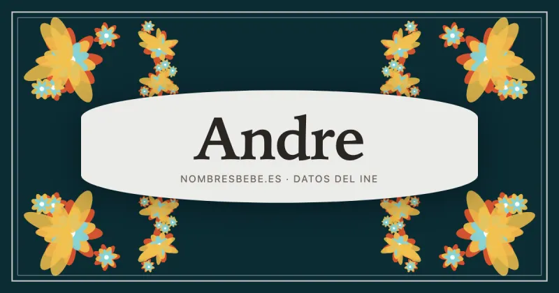 Andre, en una estampa ornamental de nombresbebe.es