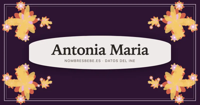 Antonia Maria, en una estampa ornamental de nombresbebe.es