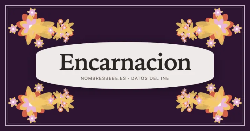 Encarnacion, en una estampa ornamental de nombresbebe.es