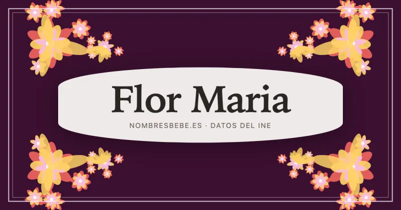 Flor Maria, en una estampa ornamental de nombresbebe.es