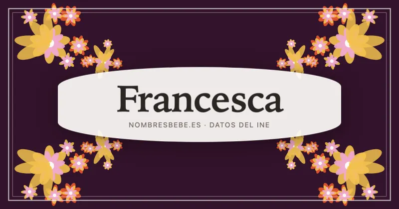 Francesca, en una estampa ornamental de nombresbebe.es