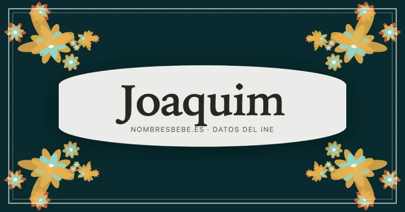 Joaquim, en una estampa ornamental de nombresbebe.es