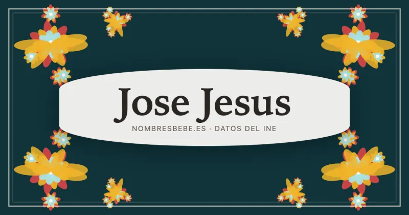 Jose Jesus, en una estampa ornamental de nombresbebe.es