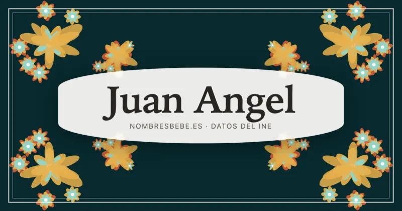 Juan Angel, en una estampa ornamental de nombresbebe.es