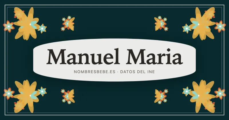 Manuel Maria, en una estampa ornamental de nombresbebe.es