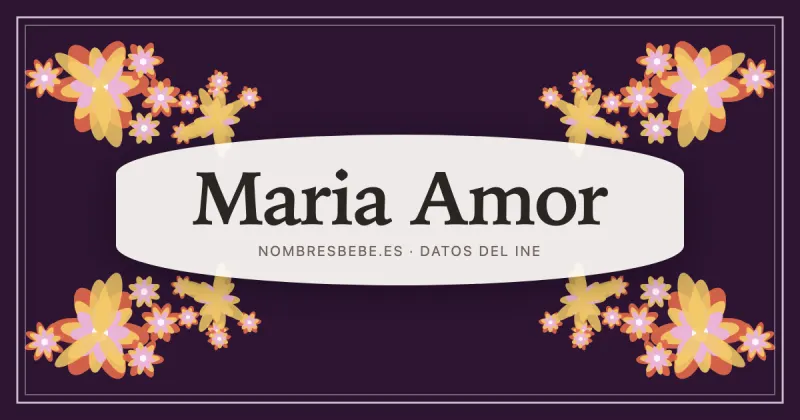 Maria Amor, en una estampa ornamental de nombresbebe.es