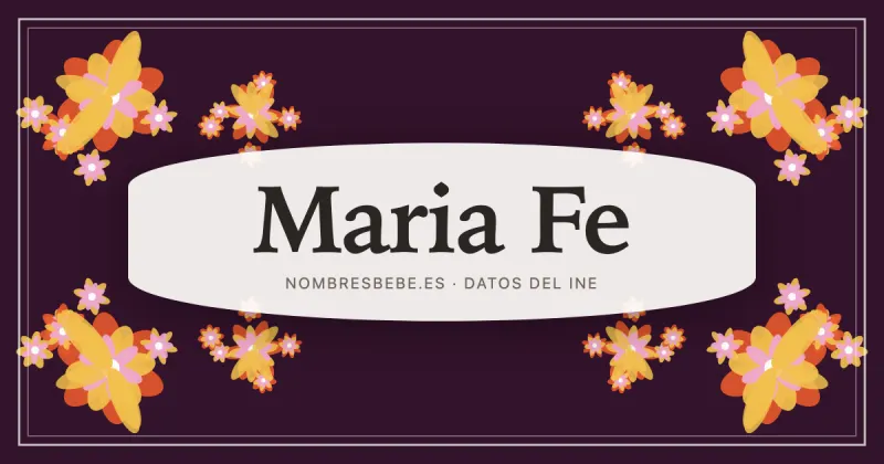Maria Fe, en una estampa ornamental de nombresbebe.es