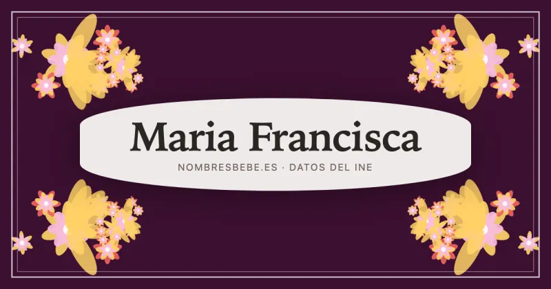 Maria Francisca, en una estampa ornamental de nombresbebe.es