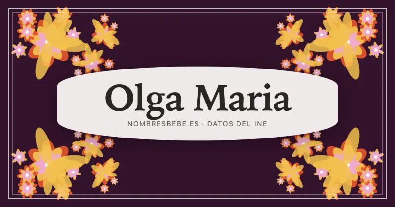 Olga Maria, en una estampa ornamental de nombresbebe.es
