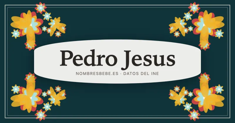 Pedro Jesus, en una estampa ornamental de nombresbebe.es