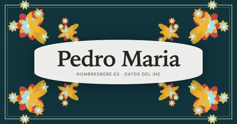 Pedro Maria, en una estampa ornamental de nombresbebe.es