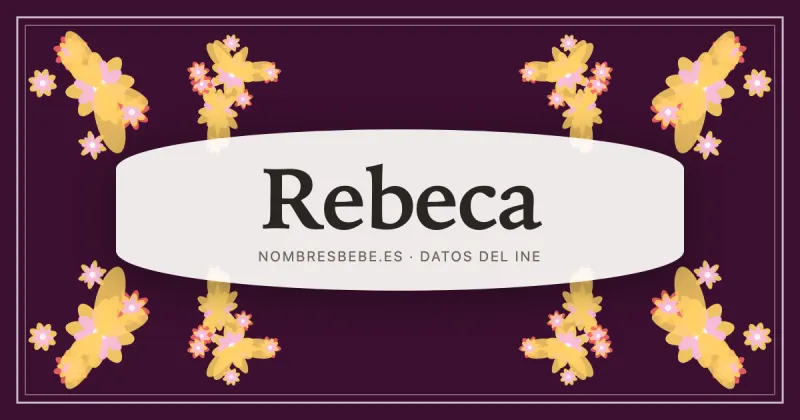 Rebeca, en una estampa ornamental de nombresbebe.es