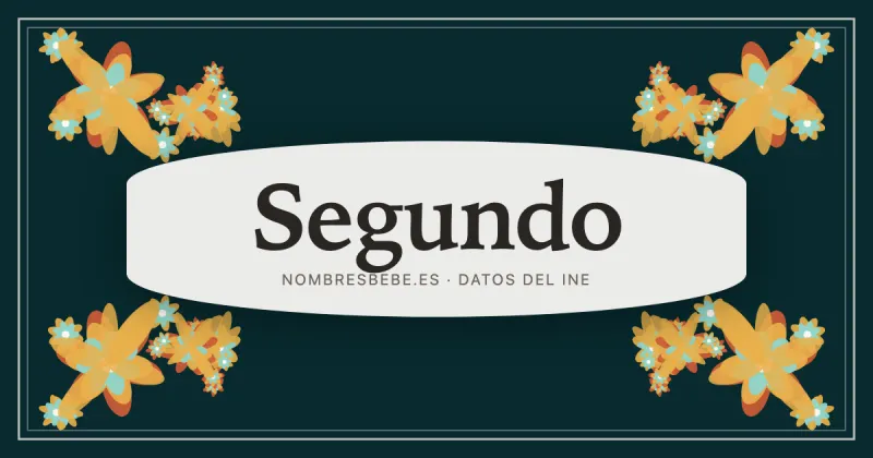 Segundo, en una estampa ornamental de nombresbebe.es