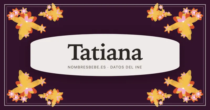 Tatiana, en una estampa ornamental de nombresbebe.es